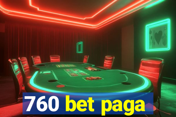 760 bet paga